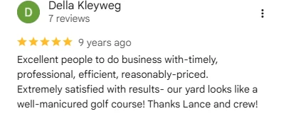 Della Kleyweg nine-year customer five-star Google review calling her Sharp Lawn Care yard a well-manicured golf course