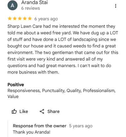 Aranda Stai five-star Google review of Sharp Lawn Care for finally having a weed free yard