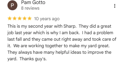 Pam Gotto, five-star Google review of Sharp Lawn Care