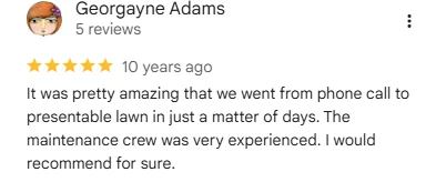 Georgayne Adams, five-star Google review of Sharp Lawn Care
