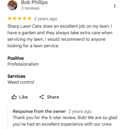 Bob Phillips, five-star Google review of Sharp Lawn Care