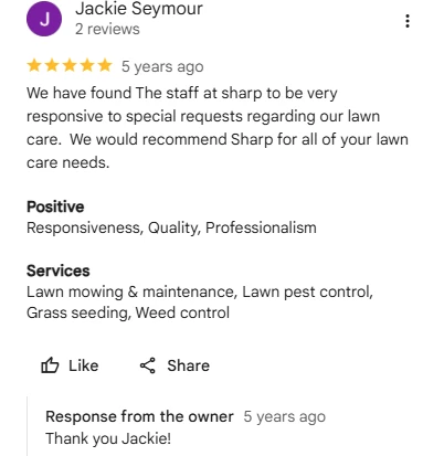 Jackie Seymour, five-star Google review of Sharp Lawn Care