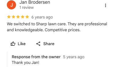 Jan Brodersen, five-star Google review of Sharp Lawn Care