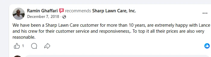 Ramin Ghaffari Facebook recommendation as a Sharp Lawn Care customer for more than 10 years, naming Lance and his crew